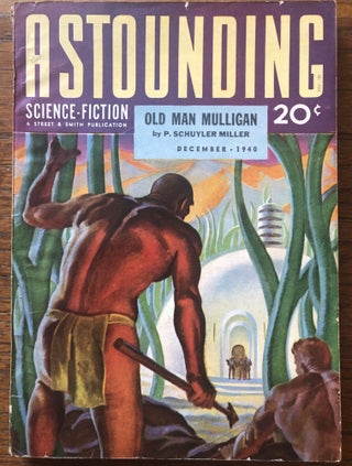 Item #50429 ASTOUNDING SCIENCE FICTION. December, 1940. Campbell, Jr., John W. (Editor
