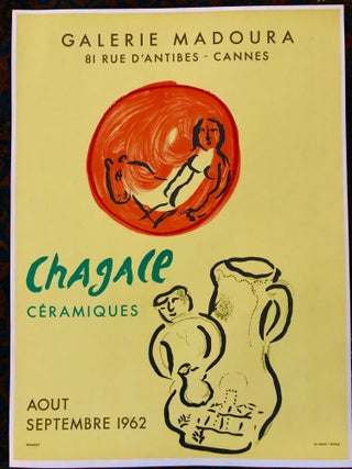 Item #50496 CHAGALL CERAMIQUES. Galerie Madoura. Cannes. 1962. (Original Art Exhibition Poster)....