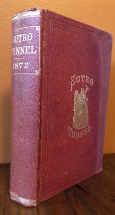 Item #50561 THE SUTRO TUNNEL: Report of the Commissioners and Evidence by the Committee on Mines...