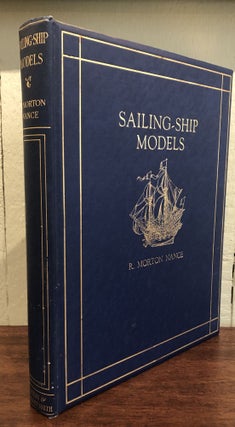 Item #50606 SAILING-SHIP MODELS. R. Morton Nance