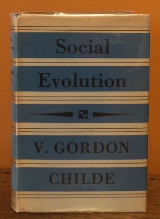 Item #50627 SOCIAL EVOLUTION. V. Gordon Childe