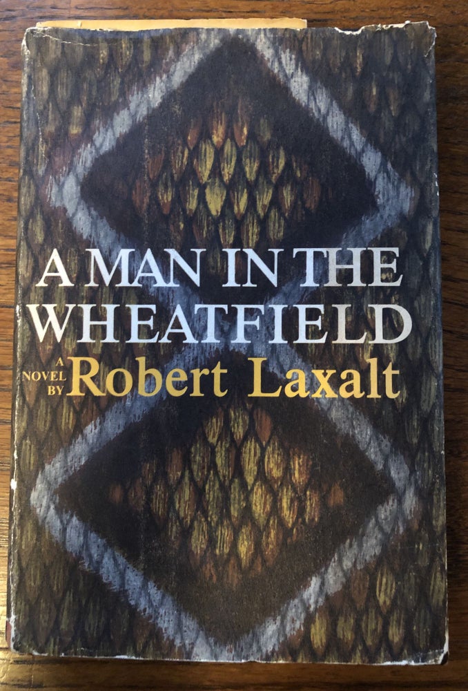 Item #50632 A MAN IN A WHEATFIELD. Robert Laxalt.