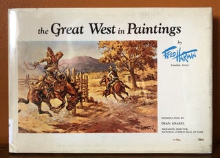 THE GREAT WEST IN PAINTINGS BY FRED HARMAN COWBOY ARTIST