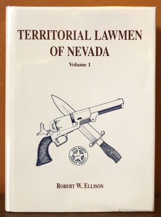 Item #50637 TERRITORIAL LAWMEN OF NEVADA. Volume 1, The Utah Territorial Period. 1851-1861....
