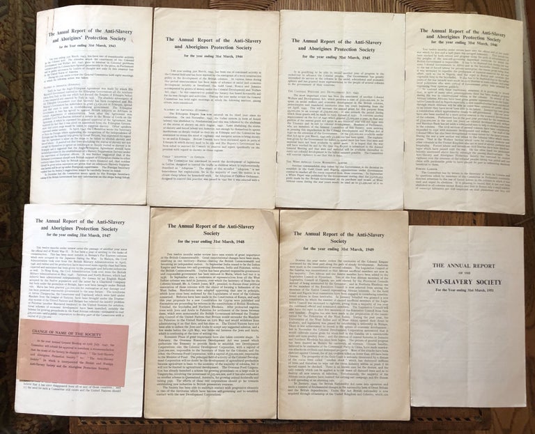 Item #50689 THE ANNUAL REPORT OF THE ANTI-SLAVERY AND ABORIGINES' PROTECTION SOCIETY. 1943-1951 (Eight issues, missing 1950)
