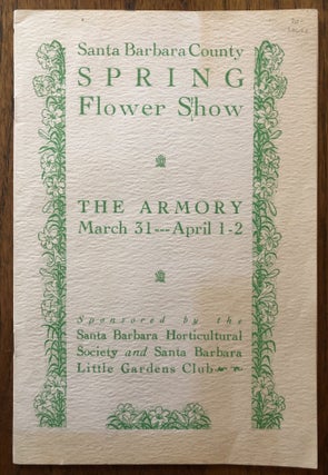 Item #50694 SANTA BARBARA COUNTY SPRING FLOWER SHOW. The Armory March 31-April 1-2