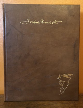 THE FREDERIC REMINGTON BOOK: A Pictorial History of the West.