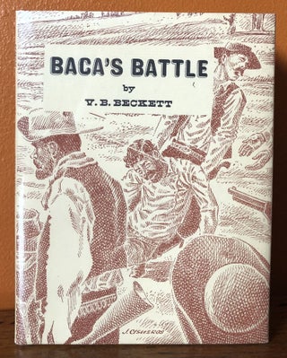 Item #50759 BACA'S BATTLE. V. B. Beckett
