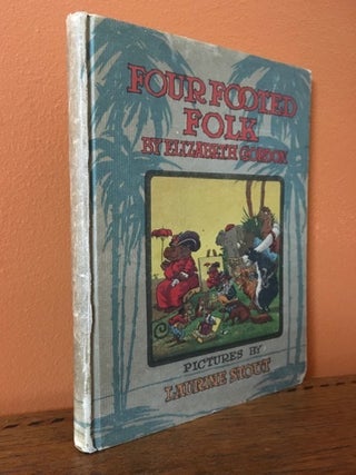 FOUR FOOTED FOLK OR THE CHILDREN OF THE FARM AND FOREST.