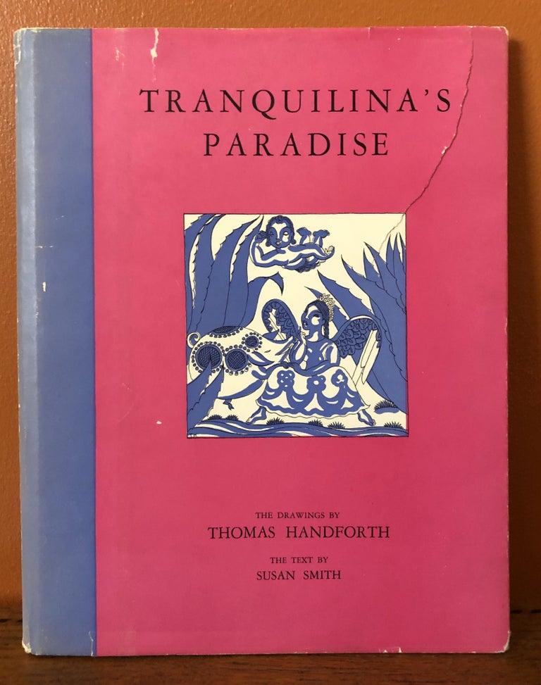 Item #50822 TRANQUILINA'S PARADISE. Susan Smith, Thomas Handforth.