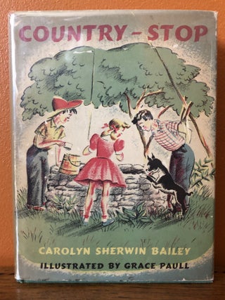 Item #50849 COUNTRY-STOP. Carolyn Sherwin Bailey, Grace Paul