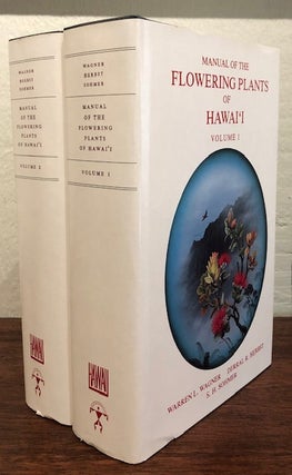 Item #50882 MANUAL OF THE FLOWERING PLANTS OF HAWAI'I. Two Volumes. Warren L. Wagner, Derral R....