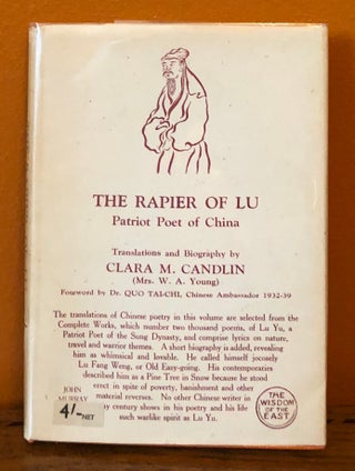 Item #50885 THE RAPIER OF LU, patriot Poet of China. Clara M. Candlin, Biography