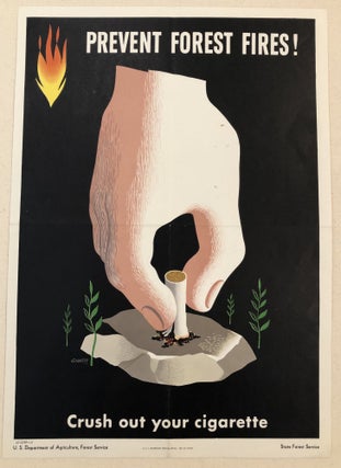 Item #50930 PREVENT FOREST FIRES. Crush Out Your Cigarette. (Original Forest Service Poster)....