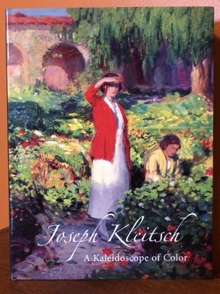 Item #51010 JOSEPH KLEITSCH, A Kaleidoscope of Color. Patricia Ttrenton