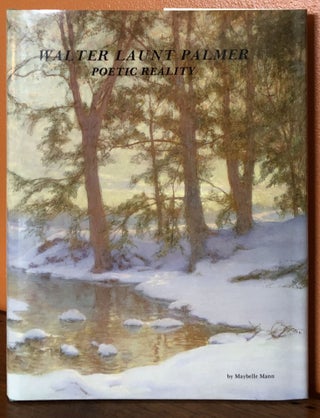 Item #51065 WALTER LAUNT PALMER: Poetic Reality. Mabel Mann