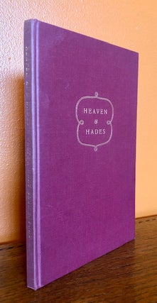 Item #51076 HEAVEN AND HADES: Two Excursions for Bookmen. Walter Hart Blumenthal