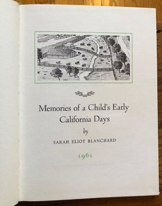 MEMORIES OF A CHILD'S EARLY CALIFORNIA DAYS