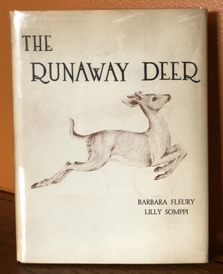 Item #51116 THE RUNAWAY DEER. Barbara Fleury
