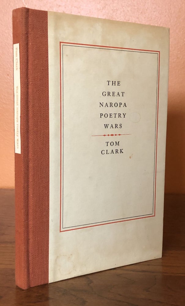 Item #51117 THE GREAT NAROPA POETRY WARS. Tom Clark.