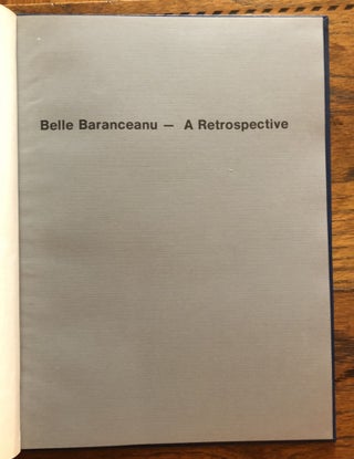 BELLE BARANCEANU, A RETROSPECTIVE