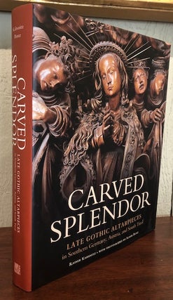 CARVED SPLENDOR: Late Gothic Altarpieces in Southern Germany, Austria, and South Tirol