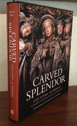 CARVED SPLENDOR: Late Gothic Altarpieces in Southern Germany, Austria, and South Tirol