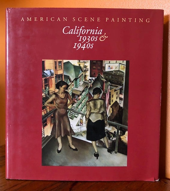 Item #51399 AMERICAN SCENE PAINTING: California 1930's & 1940"s. Ruth Westphal, Janet Blake Dominik.