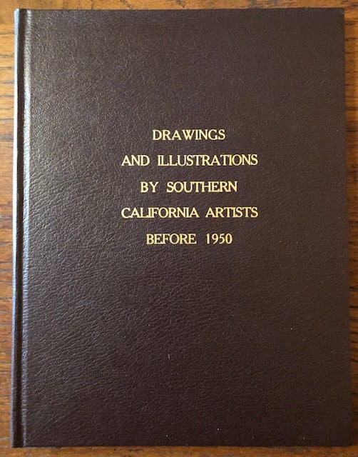 Item #51402 DRAWINGS AND ILLUSTRATIONS BY SOUTHERN CALIFORNIA ARTISTS BEFORE 1950. Nancy Dustin Wall Moure.