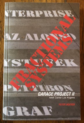 Item #51569 FRACTIONAL SYSTEMS. Garage Project II. Catalogue published on the occasion exhibition...