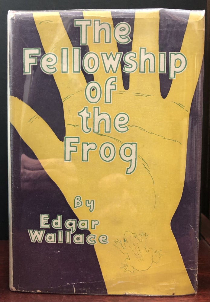 Item #51779 THE FELLOWSHIP OF THE FROG. Edgar Wallace.