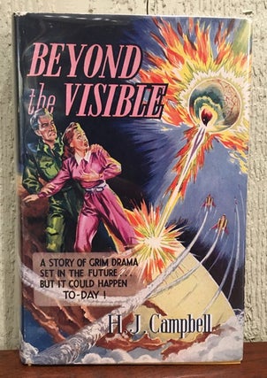 Item #51802 BEYOND THE VISIBLE. H. J. Campbell