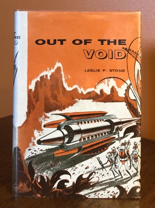 Item #51834 OUT OF THE VOID. Leslie F. Stone