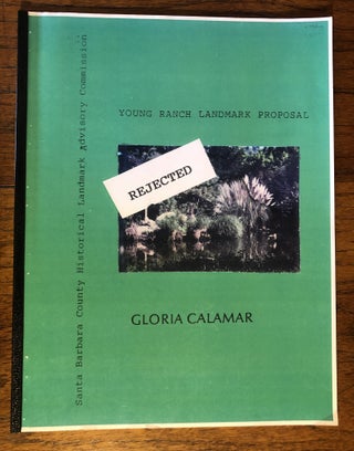 Item #51849 "YOUNG RANCH" LANDMARK PROPOSAL. Gloria Calamar