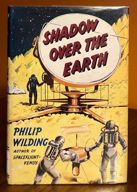 Item #51865 SHADOW OVER THE EARTH. Philip Wilding.