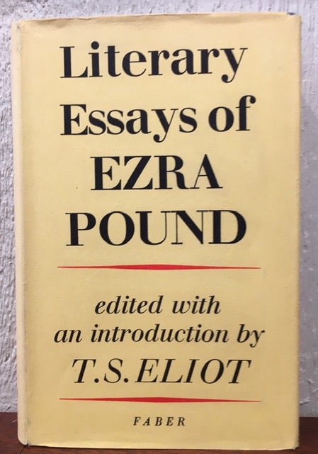 Item #51887 LITERARY ESSAYS OF EZRA POUND. Edited with an Introduction by T.S. Eliot. Ezra Pound.
