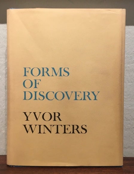Item #51896 FORMS OF DISCOVERY. Yvor Winters.