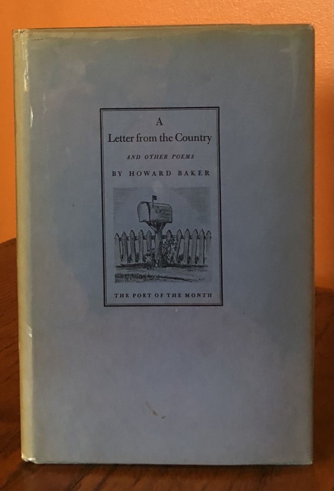 Item #51899 A LETTER FROM THE COUNTRY And Other Poems. Howard Baker.