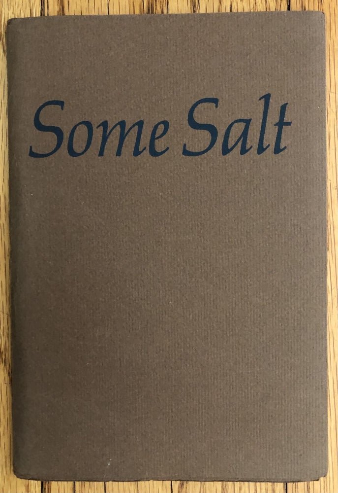 Item #51932 SOME SALT. Poems and Epigrams by J.V. Cunningham Titled Aliquid Salis of if You Prefer English, Some Salt. J. V. Cunningham.