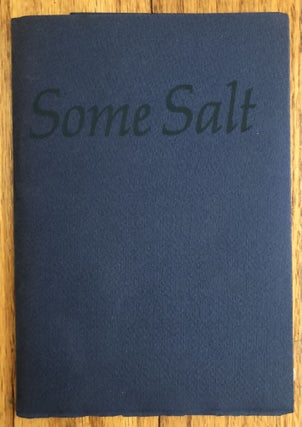 SOME SALT. Poems and Epigrams by J.V. Cunningham Titled Aliquid Salis of if You Prefer English, Some Salt
