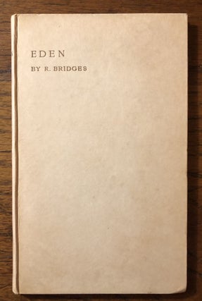 Item #51948 EDEN: An Oratorio by Robert Bridges. Set to Music by C.V. Stanford. Robert Bridges