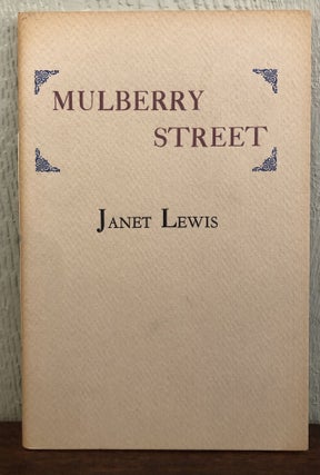Item #52025 MULBERRY STREET. Janet Lewis