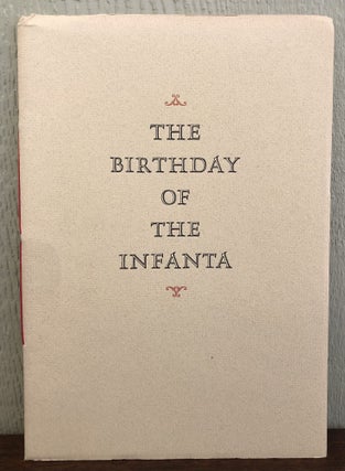 Item #52029 THE BIRTHDAY OF THE INFANTA. Janet Lewis, Malcolm Seagrave