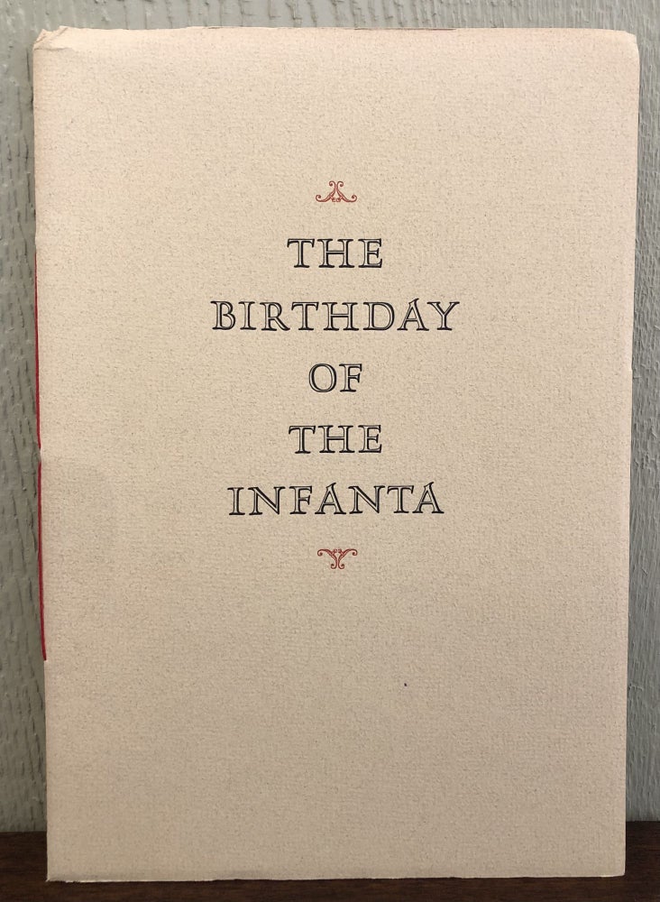 Item #52029 THE BIRTHDAY OF THE INFANTA. Janet Lewis, Malcolm Seagrave.