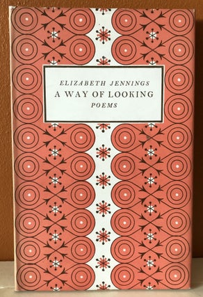 Item #52093 A WAY OF LOOKING. Poems. Elizabeth Jennings