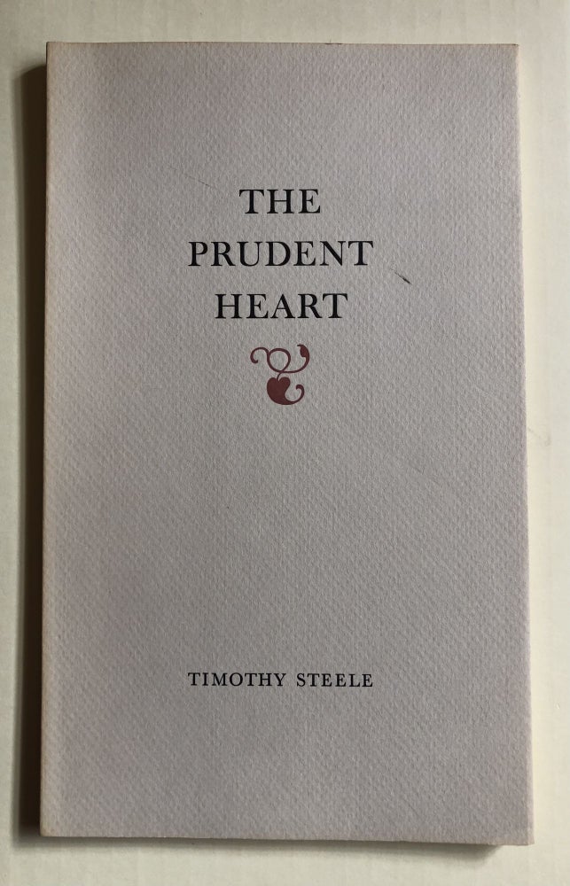 Item #52103 THE PRUDENT HEART. Timothy Steele.
