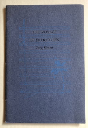 Item #52108 THE VOYAGE OF NO RETURN. Greg Simon