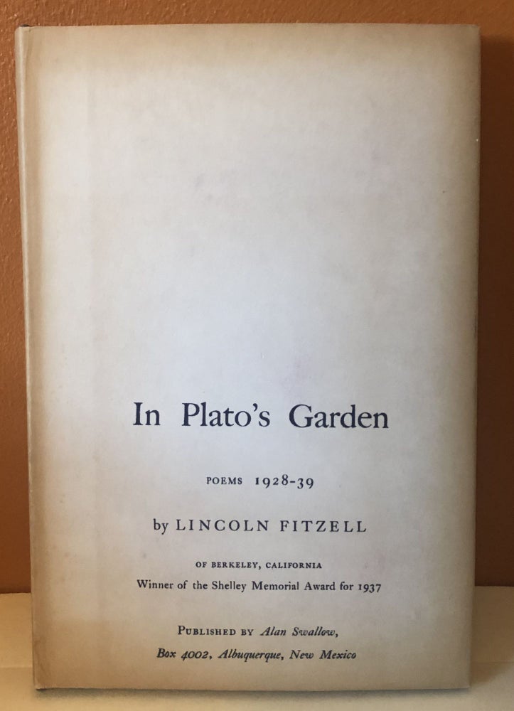 Item #52128 IN PLATO'S GARDEN: Poems 1928-39. Lincoln Fitzell.