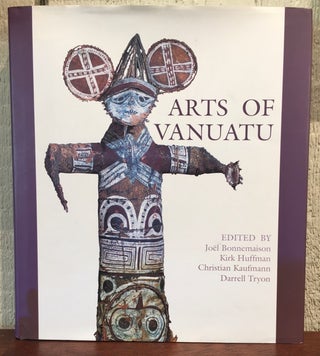 Item #52209 ARTS OF VANUATU. Joel Bonnemaison
