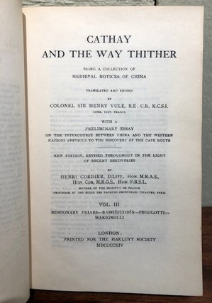 CATHAY AND THE WAY THITHER. Being A Collection of Medieval Notices of China. (Four volumes in two)